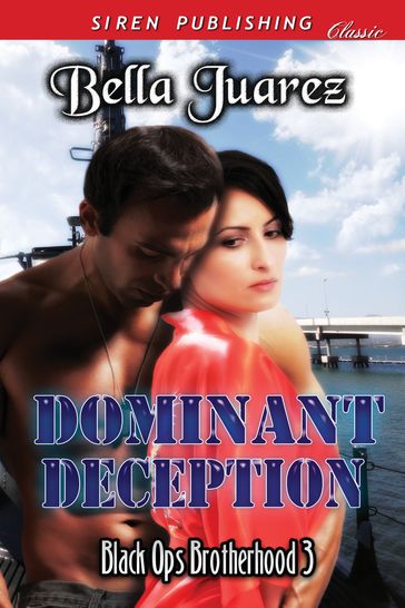 Dominant Deception - Bella Juarez