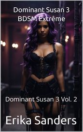 Dominant Susan 3. BDSM Extrême