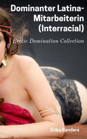 Dominanter Latina-Mitarbeiterin (Interracial)