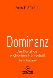 Dominanz - Die Kunst der erotischen Herrschaft Erotischer Ratgeber