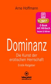 Dominanz - Die Kunst der erotischen Herrschaft Erotischer Hörbuch Ratgeber