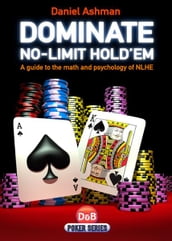Dominate No-Limit Hold