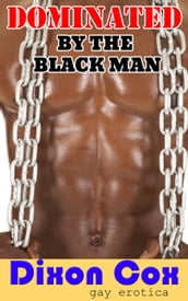 Dominated By The Black Man