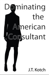 Dominating the American Consultant