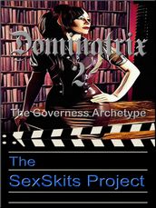 Dominatrix 2: The Governess Archetype