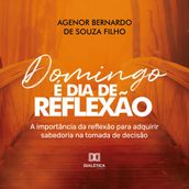 Domingo é dia de reflexão