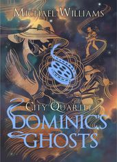 Dominic s Ghosts