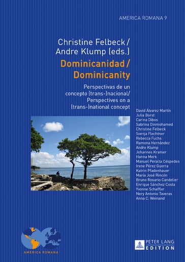 Dominicanidad / Dominicanity - Andre Klump - Christine Felbeck