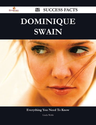 Dominique Swain 52 Success Facts - Everything you need to know about Dominique Swain - Linda Webb