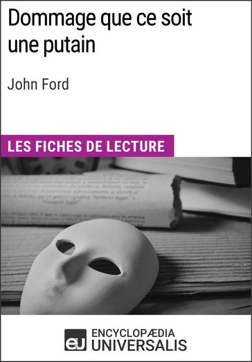 Dommage que ce soit une putain de John Ford - Encyclopaedia Universalis