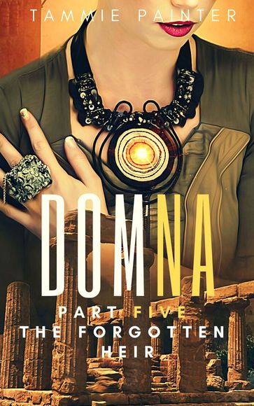 Domna, Part Five - Tammie Painter