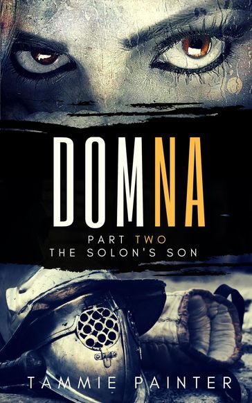 Domna: Part Two The Solon's Son - Tammie Painter