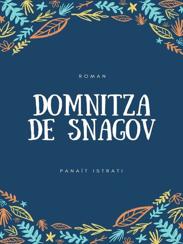 Domnitza de Snagov - Panait Istrati