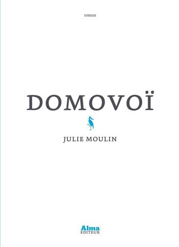 Domovoï - Julie Moulin