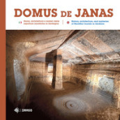 Domus de Janas. Storia, misteri e miti delle necropoli neolitiche in Sardegna