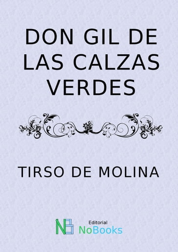 Don Gil de las calzas verdes - Tirso de Molina