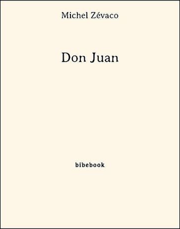 Don Juan - Michel Zévaco