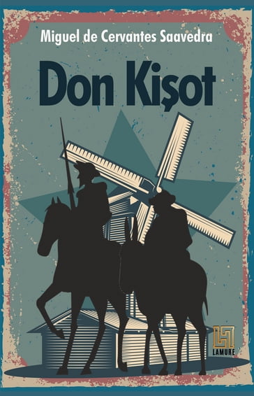 Don Kiot - Miguel De Cervantes Saavedra