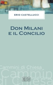 Don Milani e il Concilio
