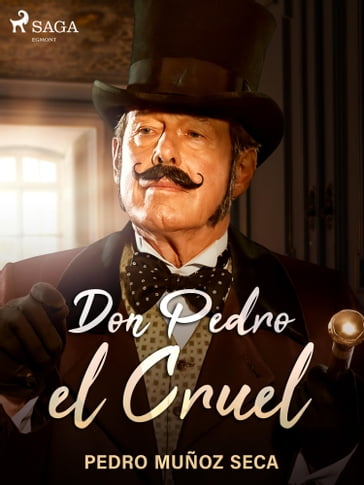 Don Pedro el Cruel - Pedro Muñoz Seca