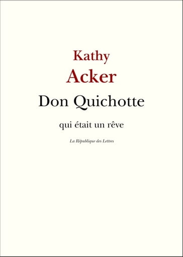 Don Quichotte - Kathy Acker