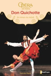 Don Quichotte - Le roman du ballet - Dès 9 ans