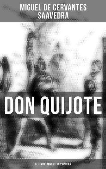 Don Quijote (Deutsche Ausgabe in 2 Bänden) - Miguel De Cervantes Saavedra