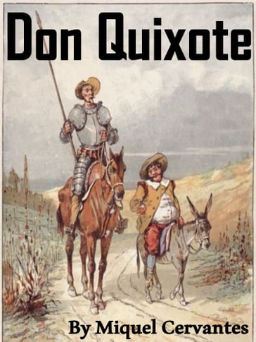 Don Quixote - Miquel Cervantes