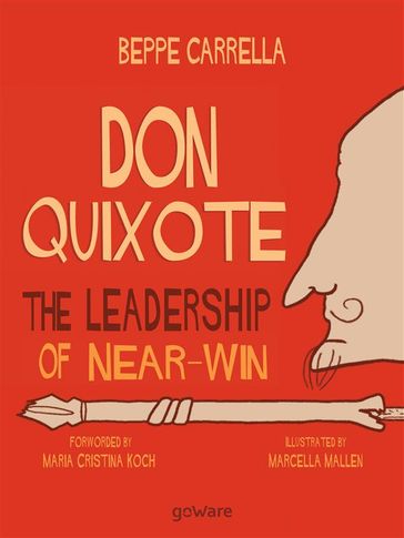 Don Quixote. The Leadership of Near-Win - Beppe Carrella