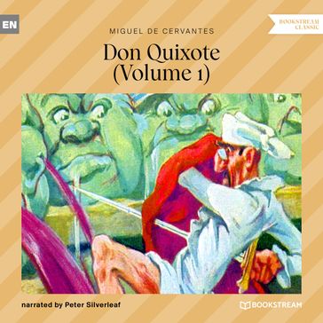 Don Quixote, Vol. 1 (Unabridged) - Miguel de Cervantes