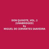 Don Quixote, Vol. 2 (Unabridged)