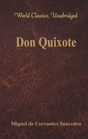 Don Quixote (World Classics, Unabridged)