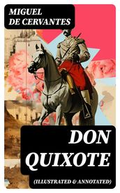 Don Quixote (illustrated & annotated)