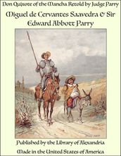 Don Quixote of the Mancha Retold by Judge Parry