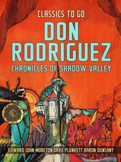 Don Rodriguez, Chronicles Of Shadow Valley