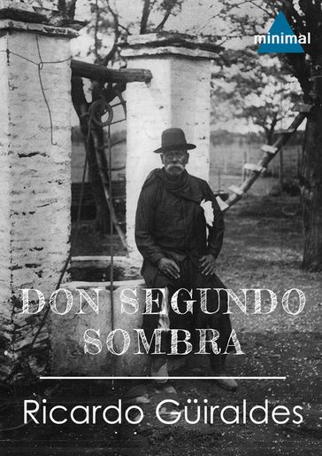 Don Segundo Sombra - Ricardo Guiraldes