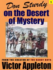 Don Sturdy on the Desert of Mystery