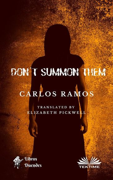 Don'T Summon Them - Carlos Ramos