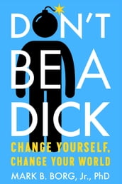 Don t Be A Dick