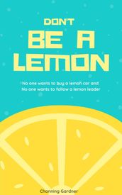 Don t Be A Lemon