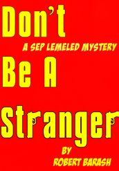 Don t Be A Stranger
