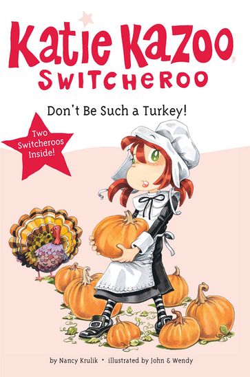 Don't Be Such a Turkey! - Nancy Krulik
