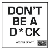 Don t Be a D*ck