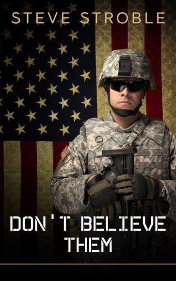 Don't Believe Them - Steve Stroble