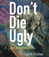 Don t Die Ugly