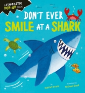 Don t Ever Smile at a Shark