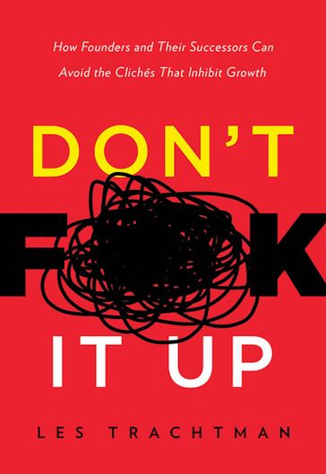 Don't F**k It Up - Les Trachtman