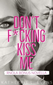 Don t Fcking Kiss Me