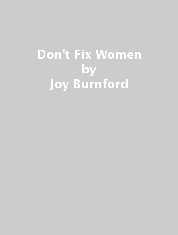 Don't Fix Women - Joy Burnford