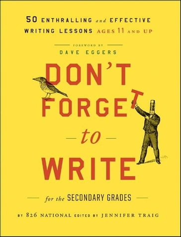 Don't Forget to Write for the Secondary Grades - 826 National